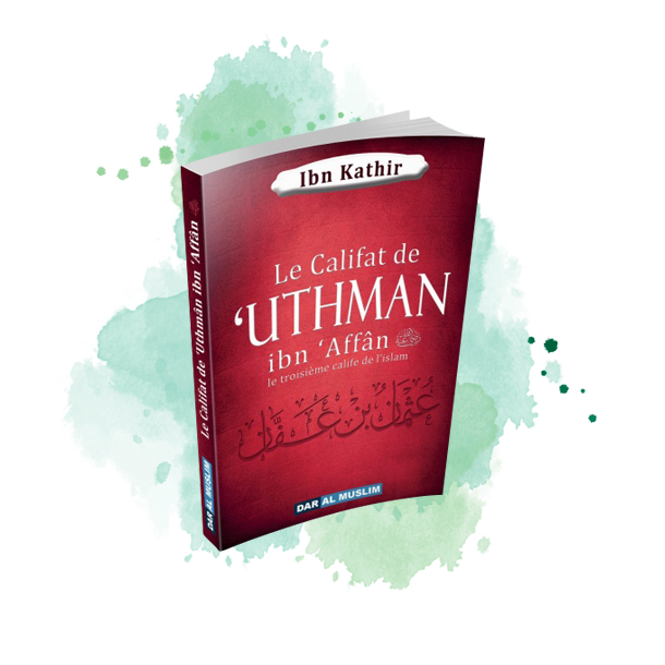 le-califat-de-uthman-ibn-aff-n-le-troisi-me-calife-de-l-islam