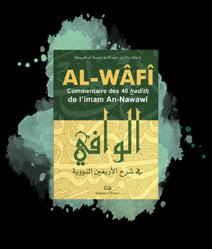 Al-Wâfî - Commentaire des 40 hadiths d'An-Nawawi