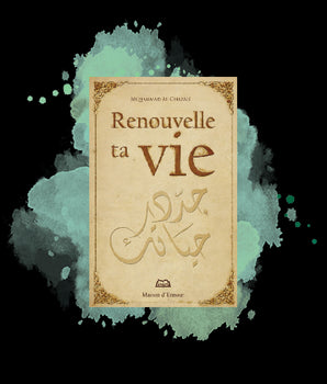 Renouvelle ta vie