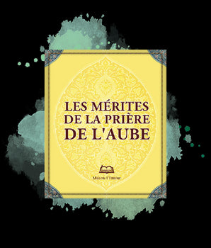 Les mérites de la prière de l’aube