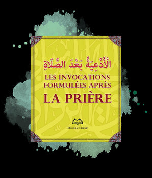 Les invocations formulées après la prière