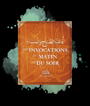 Les invocations du matin et du soir