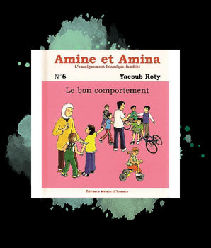 Amine et Amina - n°6 : Le bon comportement