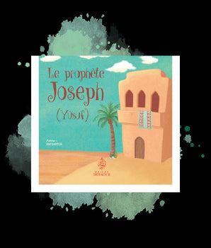 Le prophète Joseph (Yûsuf)