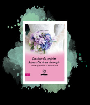 Du choix du conjoint à la qualité de vie du couple