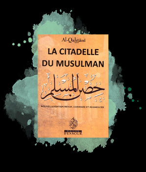 La citadelle du musulman