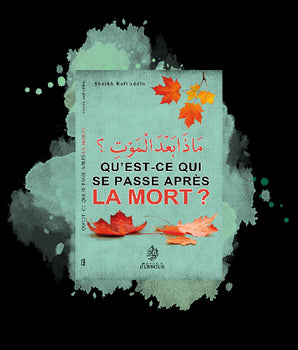 Qu'est-ce qui se passe après la mort ?