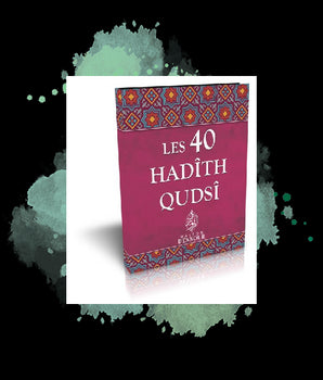 Les 40 Hadîth Qudsî