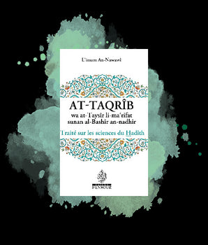 At-Taqrîb wa at-Taysîr li-ma‘rifat sunan al-Bashîr an-nadhîr Traité sur les sciences du Hadîth