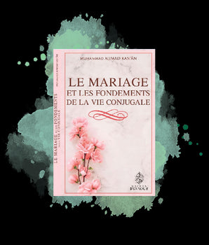 Le mariage et les fondements de la vie conjugale