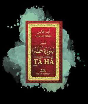 Exégèse de la sourate TÂ HÂ - Aysar At Tafâsir