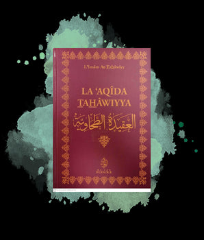 La ‘Aqîda Tahâwiyya La profession de foi de Imâm At-Tahâwiyy