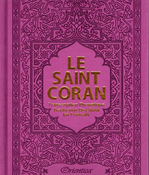 Le Saint Coran - Français - arabe - Transcription (phonétique) - Edition de luxe (Couverture en cuir mauve-violet doré)