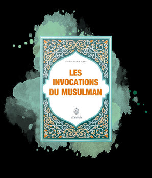 Les invocations du musulman