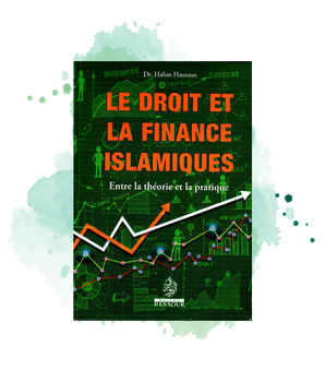 Le Droit Et La Finance Islamiques