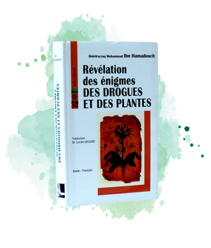 Révélation des énigmes dans l'exposition des drogues et des plantes - كشف الرموز في شرح العقاقير