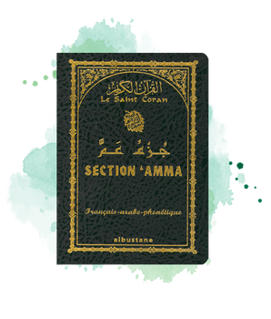 Section 'Amma (Chapitre ou Juz' Ama) - français-arabe-phonétique (format de poche)