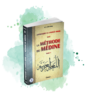 Apprendre la langue arabe avec La Méthode de Médine - Tome 1 avec CD (Méthode d'apprentissage de l'université de Médine)