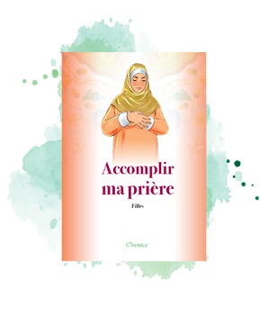 Accomplir ma prière - Filles